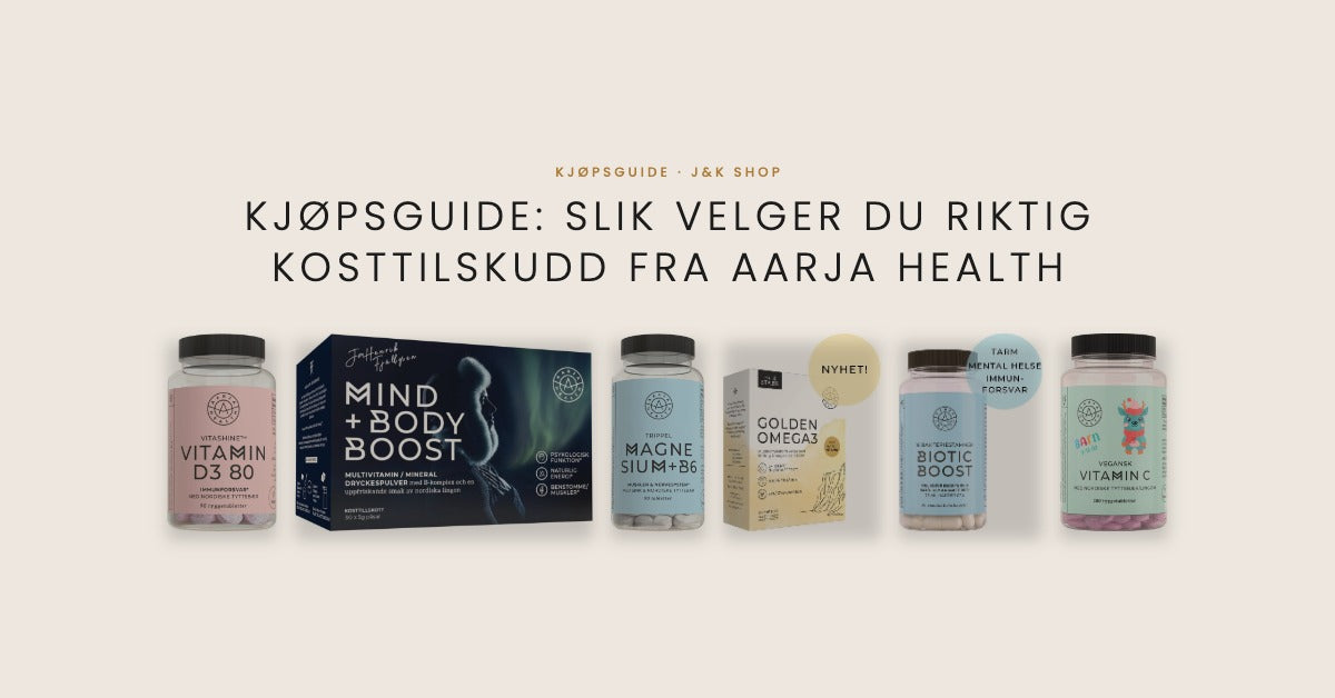 Kjøpsguide for kosttilskudd fra Aarja Health hos J&K Shop, med vitamin D3, multivitamin, magnesium, omega 3, probiotika og vitamin C for barn