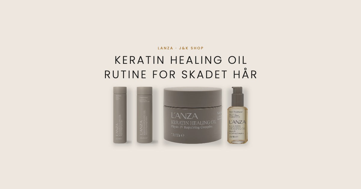 Lanza Keratin Healing Oil rutine for skadet hår - J&K Shop