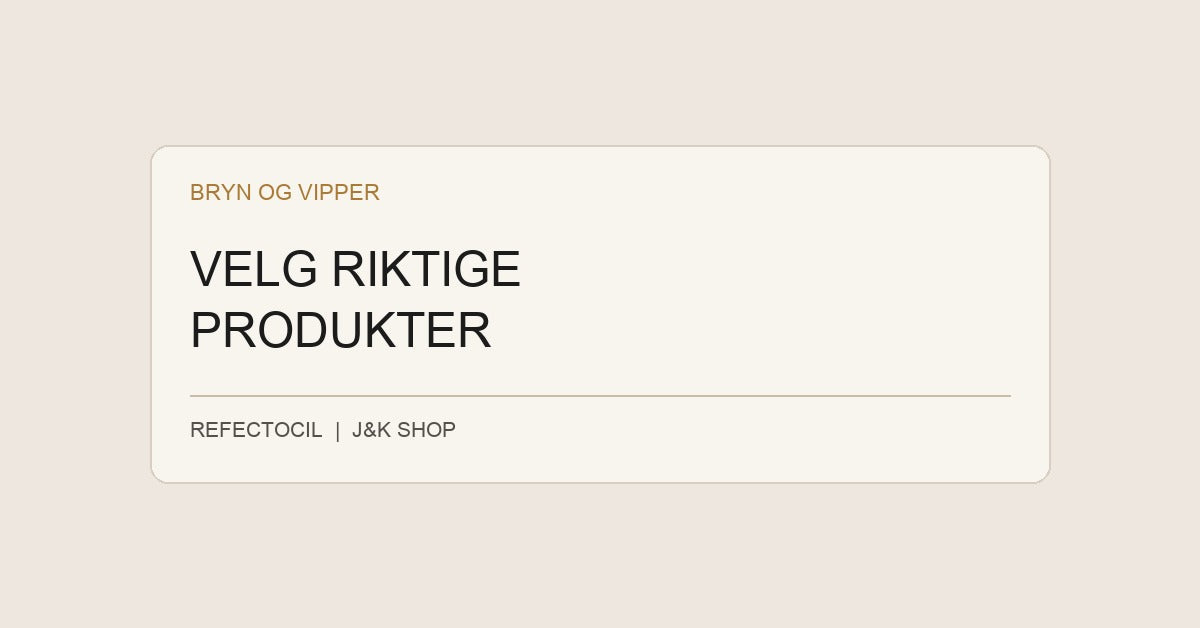 Kjøpsguide til RefectoCil