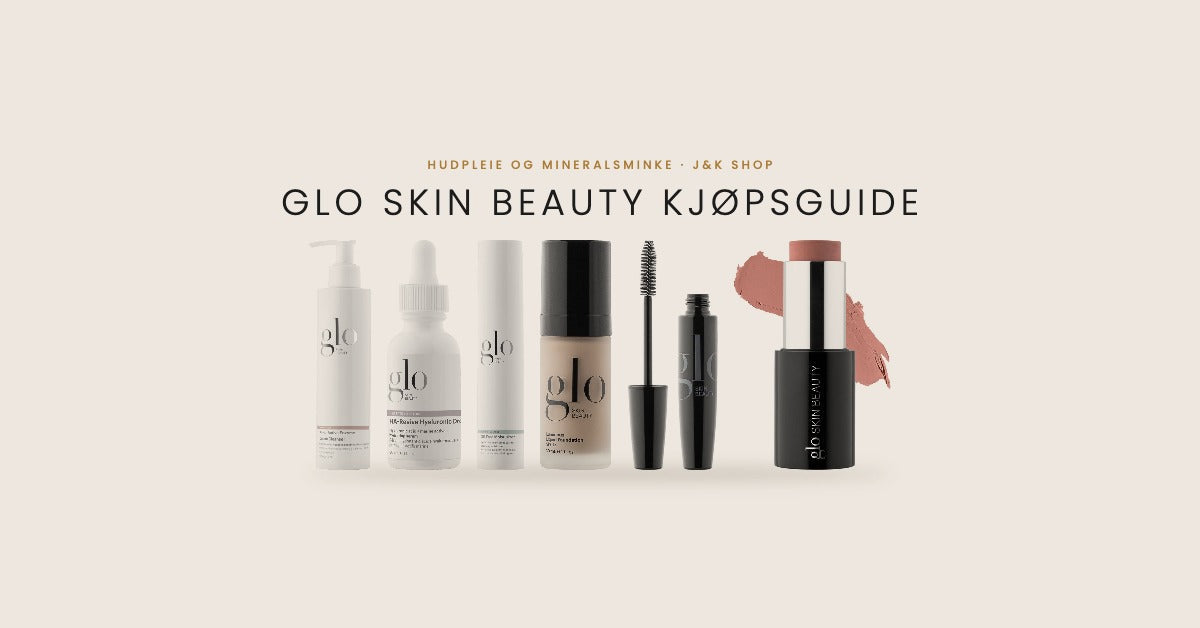 Glo Skin Beauty kjøpsguide: rens, serum, fuktighetskrem, foundation, mascara og kinnstift fra Glo Skin Beauty hos J&K Shop