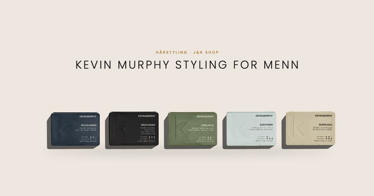 Kevin Murphy styling for menn: Rough Rider, Night Rider, Free Hold, Easy Rider og Super Goo