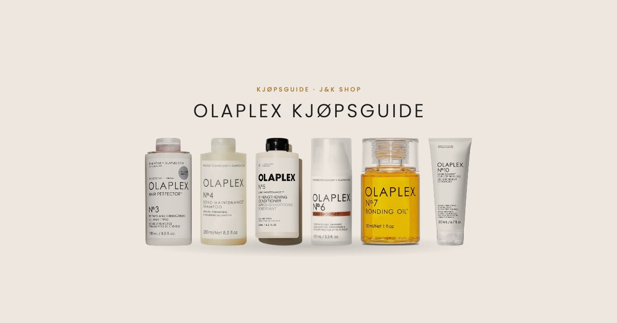 Olaplex kjøpsguide: No. 3, No. 4, No. 5, No. 6, No. 7 og No. 10 - J&K Shop