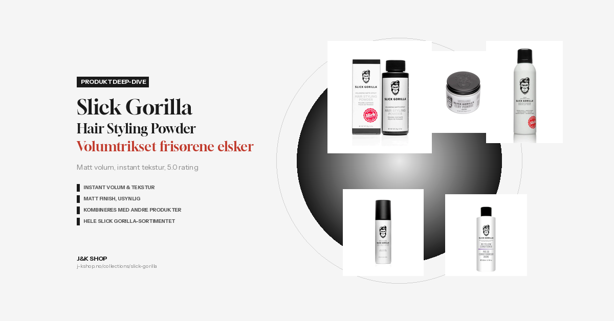 Slick Gorilla Hair Styling Powder: Volumtrikset frisørene elsker